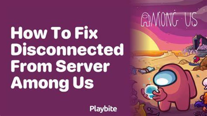 Why does among us keep saying its disconnected?